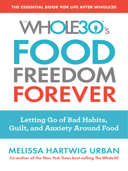 Cover of The Whole30's Food Freedom Forever